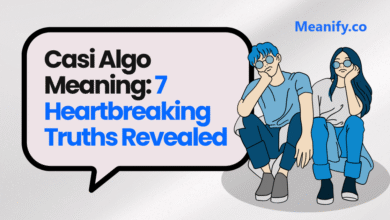 Casi Algo Meaning