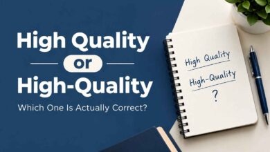 High Quality or High-Quality: Which One Is Actually Correct?