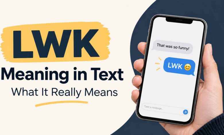 LWK Meaning in Text: What It Really Means