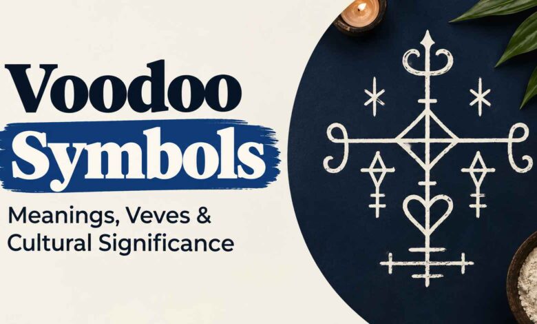 Voodoo Symbols: Meanings, Veves, and Their Cultural Significance