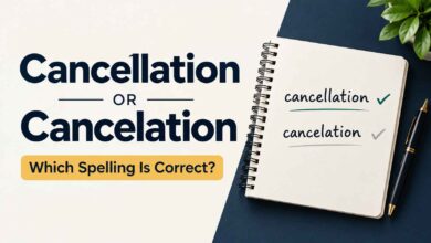 Cancellation or cancelation?
