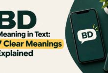 BD Meaning in Text: 7 Common Meanings Explained