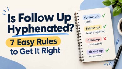 Is Follow Up Hyphenated? Follow Up vs. Follow-Up Explained